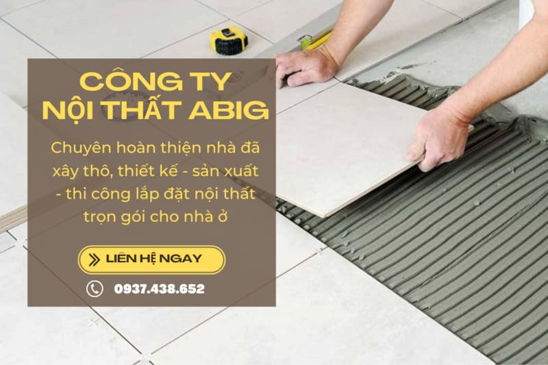 ABIG là đơn vị thi công hoàn thiện nhà phố trọn gói uy tín