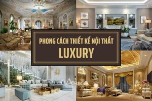 phong cách thiết kế nội thất luxury