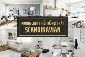 phong cách thiết kế nội thất scandinavian